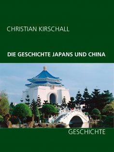 eBook: Die Geschichte Japans und China