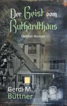 eBook: Der Geist vom Ruthardthaus