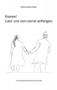 eBook: Komm! Lass' uns von vorne anfangen