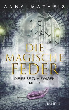 eBook: Die magische Feder - Band 2