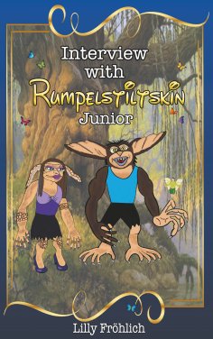 eBook: Interview with Rumpelstiltskin Junior