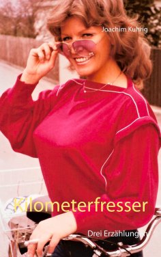 eBook: Kilometerfresser