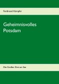 eBook: Geheimnisvolles Potsdam
