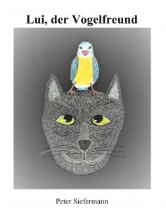 eBook: Lui, der Vogelfreund