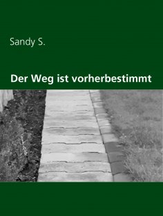 eBook: Der Weg ist vorherbestimmt