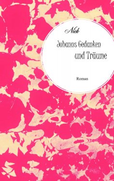 ebook: Johanns Gedanken und Träume