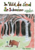 eBook: Im Wald, da sind die Schweine