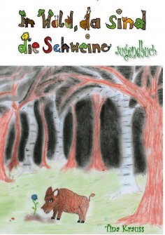 eBook: Im Wald, da sind die Schweine