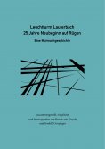 eBook: Leuchtturm Lauterbach - 25 Jahre Neubeginn auf Rügen