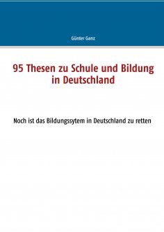 eBook: 95 Thesen zu Schule und Bildung in Deutschland