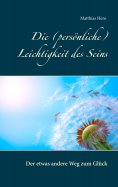 eBook: Die (persönliche) Leichtigkeit des Seins