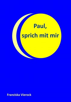 eBook: Paul, sprich mit mir