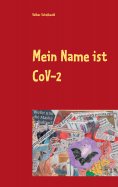 eBook: Mein Name ist CoVid 19