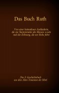 eBook: Das Buch Ruth, das 3. Geschichtsbuch aus dem Alten Testament der Bibel