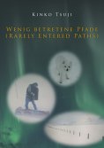 ebook: Wenig betretene Pfade (Rarely Entered Paths)