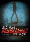 ebook: #lustschloss2 - Der Galgen