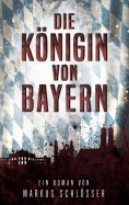 ebook: Die Königin von Bayern