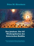 eBook: Das Jatakam. Die 547 Wiedergeburten des historischen Buddha