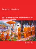 eBook: DAS JATAKAM. Die 547 Wiedergeburten des historischen Buddha