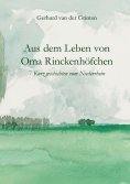 eBook: Aus dem Leben von Oma Rinckenhöfchen