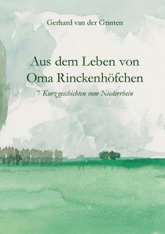 eBook: Aus dem Leben von Oma Rinckenhöfchen