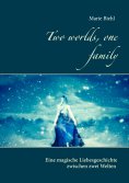 ebook: Two worlds, one family