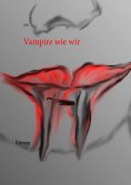 ebook: Vampire wie wir