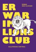 ebook: Er war im Lions Club