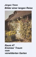 ebook: Raum 47 Eremias' Traum vom verwilderten Garten