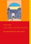 eBook: Lolo, Bibi und die Mumie