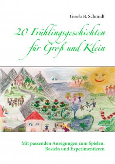 ebook: 20 Frühlingsgeschichten für Groß und Klein