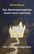 ebook: Das Markusevangelium - Quelle neuer Inspiration