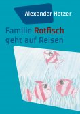 ebook: Familie Rotfisch geht auf Reisen
