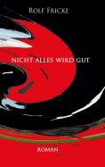 eBook: Nicht alles wird gut
