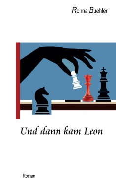 eBook: Und dann kam Leon