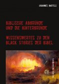 eBook: Biblische Abgründe und die Hintergründe