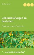 eBook: Liebeserklärungen an das Leben