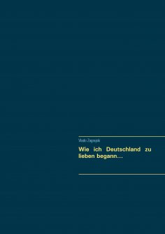 eBook: Wie ich Deutschland zu lieben begann...