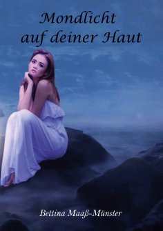 ebook: Mondlicht auf deiner Haut