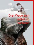 eBook: Drei Wege sich selbst zu verlieren