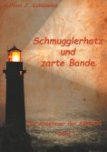eBook: Schmugglerhatz und zarte Bande