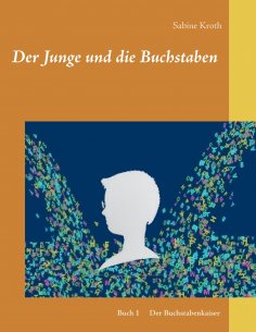 eBook: Der Junge und die Buchstaben