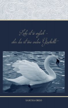 ebook: Liebe ist so einfach aber das ist eine andere Geschichte