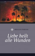 eBook: Liebe heilt alle Wunden