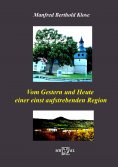 eBook: Vom Gestern und Heute einer einst aufstrebenden Region