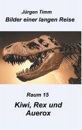 ebook: Raum 15 Kiwi, Rex und Auerox