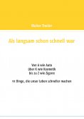eBook: Als langsam schon schnell war