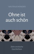 eBook: Ohne ist auch schön