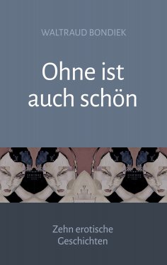 eBook: Ohne ist auch schön