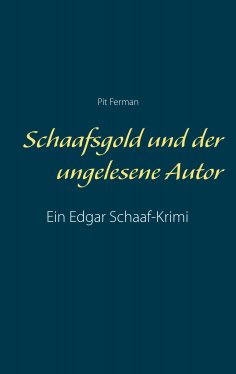 eBook: Schaafsgold und der ungelesene Autor